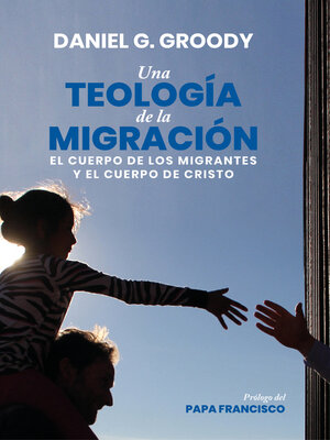 cover image of Una teología de la migración